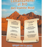 I Dieci Comandamenti di Dio dati tramite Mosè