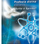 Profezia e scienza: è tutto Spirito?