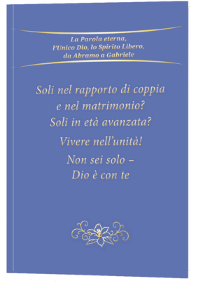 Soli nel rapporto di coppia e nel matrimonio? Soli in età avanzata? Vivere nell’unità!