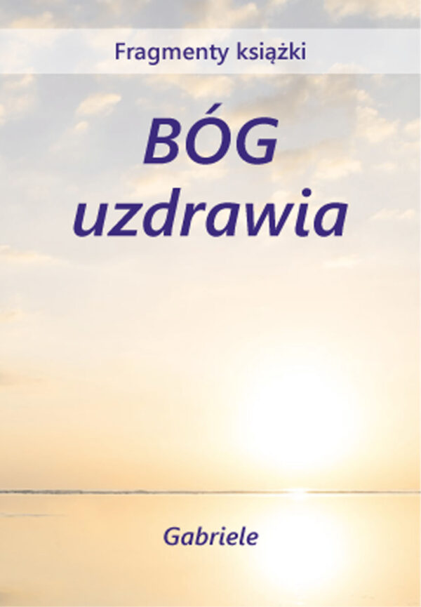 Bóg uzdrawia