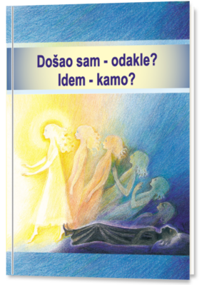 Došao sam – odakle? Idem – kamo?