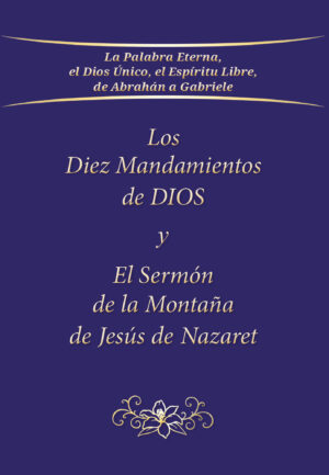 eBook - Los Diez Mandamientos de DIOS y el Sermón de la Montaña de Jesús de Nazaret [Digital]