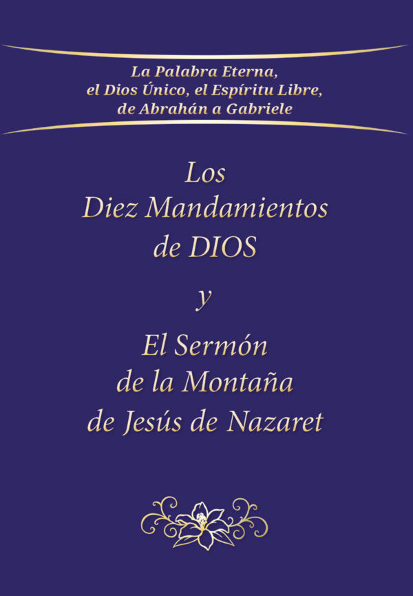 eBook - Los Diez Mandamientos de DIOS y el Sermón de la Montaña de Jesús de Nazaret [Digital]