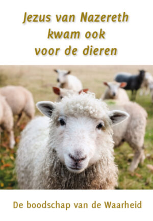 Jezus van Nazereth kwam ook voor de dieren