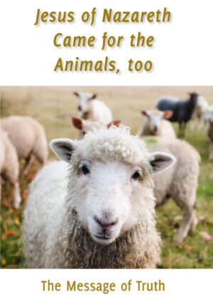 PDF - Jesus of Nazareth Came for the Animals, too [Digital]