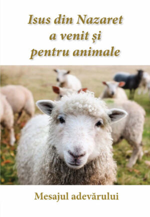 PDF - Isus din Nazaret a venit si pentru animale