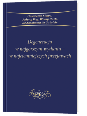 Degeneracja w najgorszym wydaniu – w najciemniejszych przejawach
