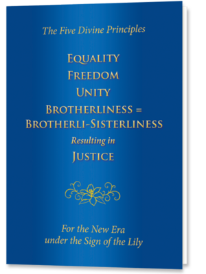 The Five Divine Principles for the New Era under the Sign of the Lily