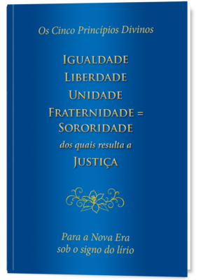 PDF - Igualdade, Liberdade, Unidade, Fraternidade = Sororidade, dos quais resulta a Justiça [Digital]